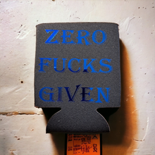 Zero Fucks Can Coozie