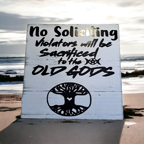 No Soliciting Old Gods Sign