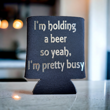 Pretty Busy Can Coozie