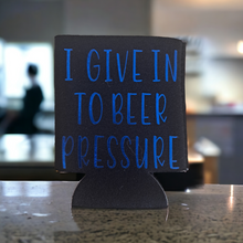 Beer Pressure Can Cozie