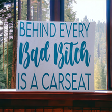 Behind Every Bad Bitch Car Sticker