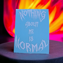 Nothing Normal