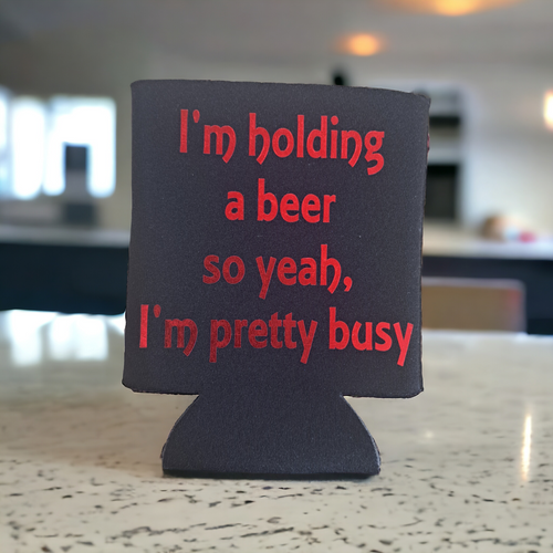 Pretty Busy Can Coozie